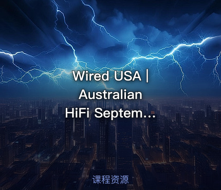 Wired USA |Australian HiFi September October 2023