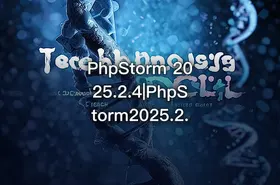 PhpStorm 2025.2.4|PhpStorm2025.2. - getfromcode