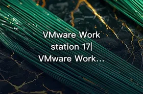 VMware Workstation 17|VMware Workstation 17 for Windows - getfromcode
