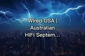 Wired USA |Australian HiFi September October 2023 - getfromcode