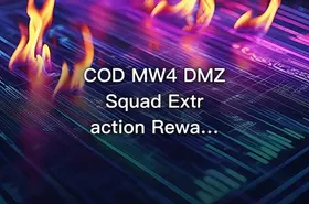 COD MW4 DMZ Squad Extraction Rewards | U4GM IT教程吧 - getfromcode