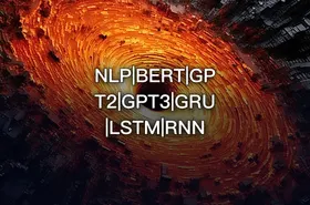 NLP|BERT|GPT2|GPT3|GRU|LSTM|RNN - getfromcode